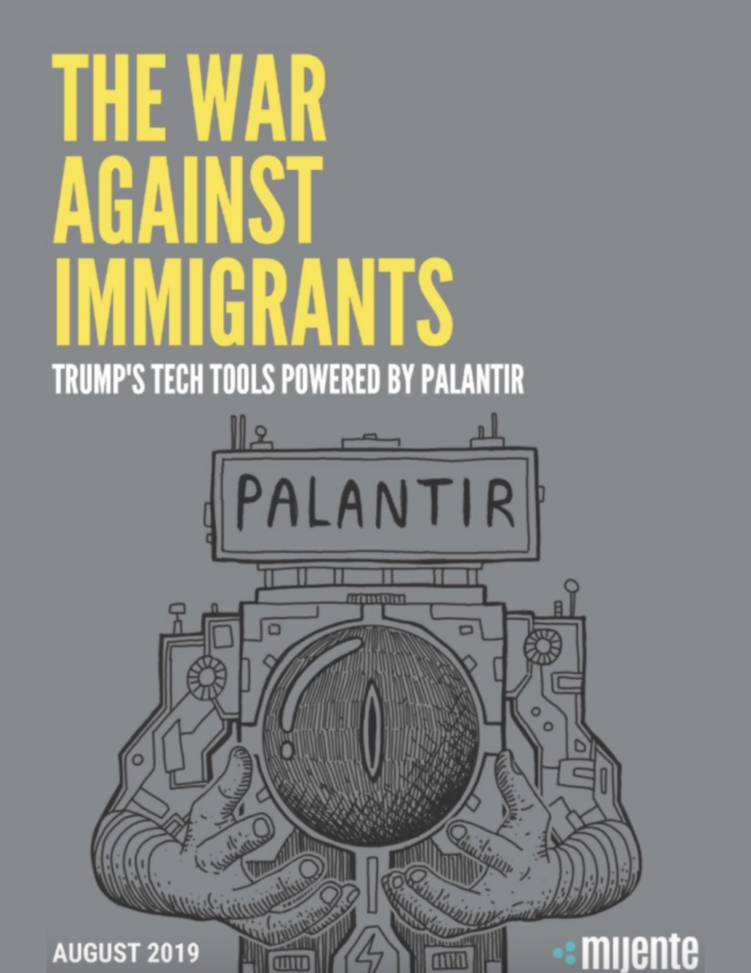 Against Immigrants: Trump's Tech Tools Powered by Palantir